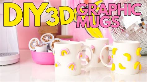 DIY 3D Graphic Mugs!! - YouTube