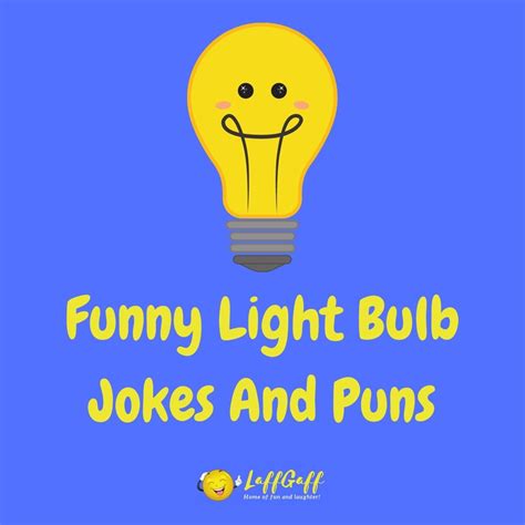 50+ Hilarious Light Bulb Jokes And Puns! | LaffGaff