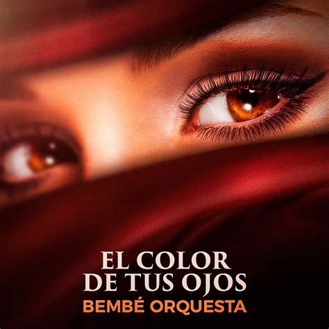 ‎El Color de Tus Ojos - Single by Bembe Orquesta on Apple Music