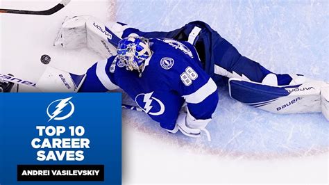 Andrei Vasilevskiy's top 10 career saves - YouTube