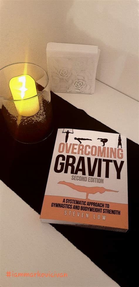 Overcoming Gravity 2nd edition. A systematic approach to gymnastics and bodyweight training