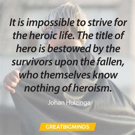 117 Best Hero Quotes To Bring Forth The Greatness In You