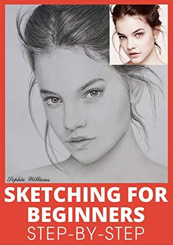 Sketching for Beginners: Drawing Basics with Sophia Williams Learn Pencil Sketching and Drawing ...