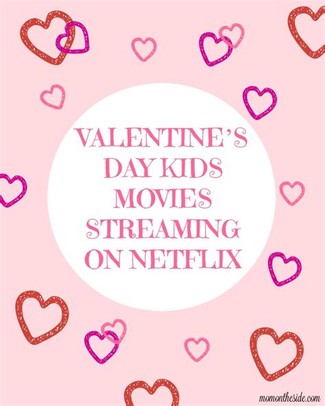 Valentine's Day Kids Movies Streaming on Netflix