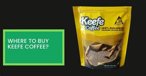 Where To Buy Keefe Coffee? Read This to Find Out The Places to Buy ...