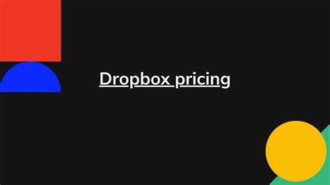 Dropbox Pricing – Actual Prices for All Plans, Enterprise too