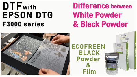 DTF [BLACK Powder vs WHITE Powder] / with EPSON DTG F3070,F3030,F3060 ...