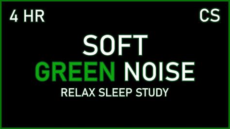 Soft Green Noise for Sleeping Relaxing Studying | 4 Hours Black Screen - YouTube