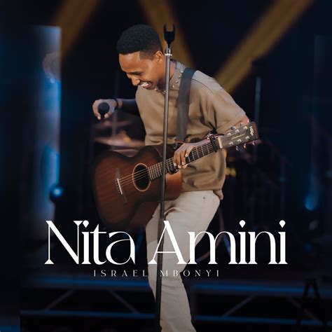 ‎Nita Amini (Live) - EP - Album by Israel Mbonyi - Apple Music