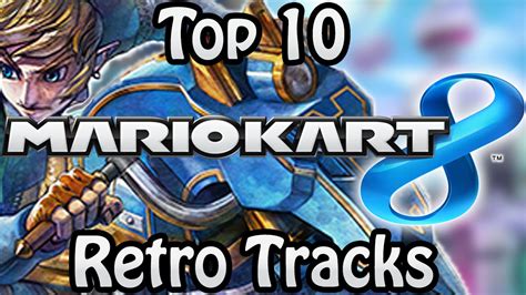 Top 10 Mario Kart 8 Retro Tracks - YouTube