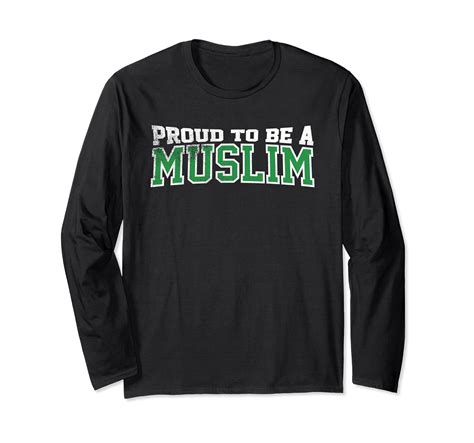 Proud To Be A Muslim Long Sleeve T-Shirt-4LVS