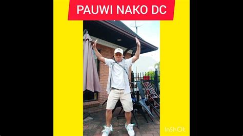 PAUWI NAKO DC/NICK MANJARES TIKTOK TRENDING DANCE CHALLENGE - YouTube