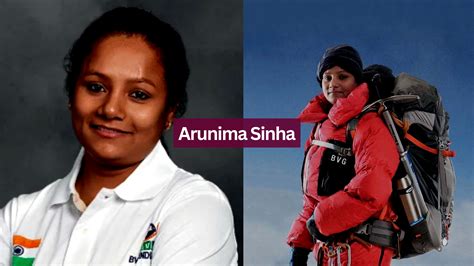 Meet Arunima Sinha the living embodiment of courage and passion, who ...