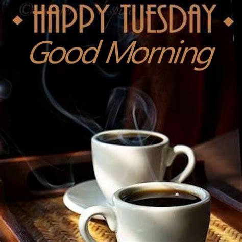 Happy Tuesday Good Morning With Coffee Pictures, Photos, and Images for Facebook, Tumblr ...