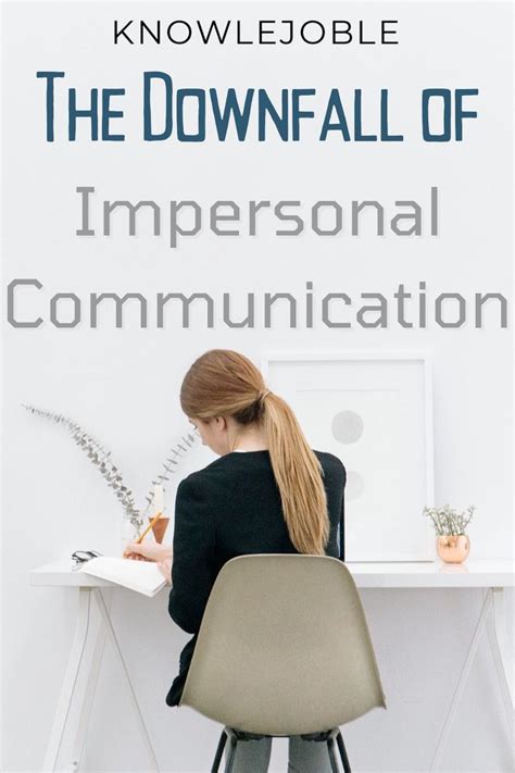 Impersonal Communication Styles At Work