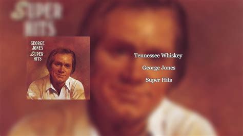 Tennessee Whiskey - George Jones - YouTube