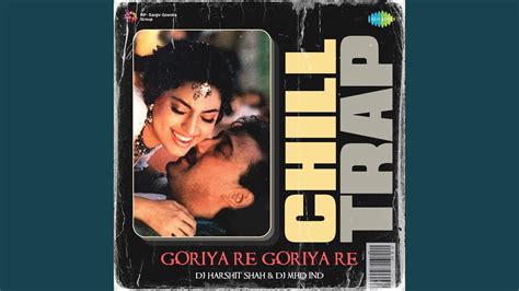 Goriya Re Goriya Re - Chill Trap - YouTube