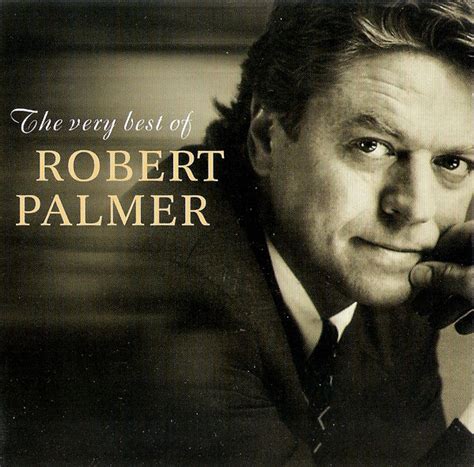 Robert Palmer - The Very Best Of Robert Palmer (2006, CD) | Discogs