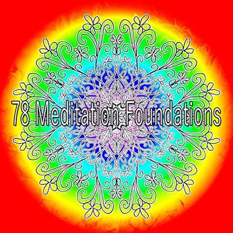 Play 78 Meditation Foundations by White Noise Meditation on Amazon Music