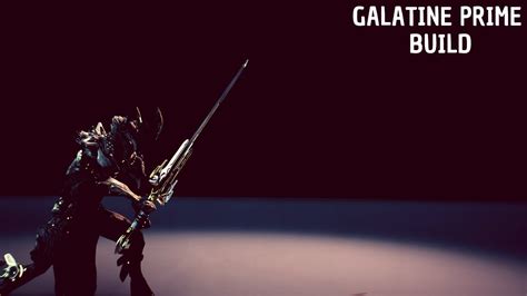 Warframe | Galatine prime build [FR] - YouTube