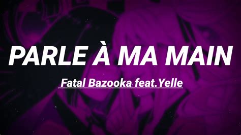 Fatal Bazooka - Parle à ma main feat.Yelle // English translation - YouTube