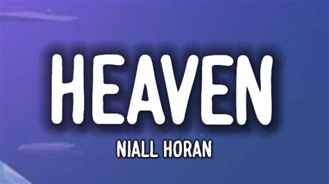 Niall Horan - Heaven (Lyrics) - YouTube