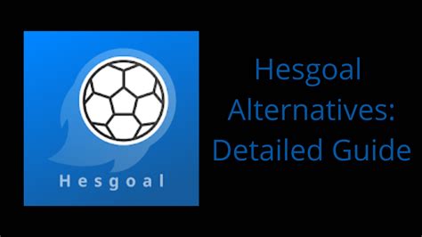 How to watch Hesgoal? With Alternatives in Detail. - Tech Thanos