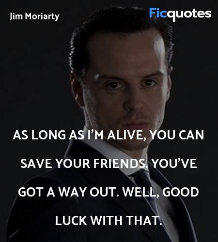 Jim Moriarty Quotes - Sherlock