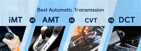 iMT vs AMT vs CVT vs DCT: Best Automatic Transmission Comparison 2024