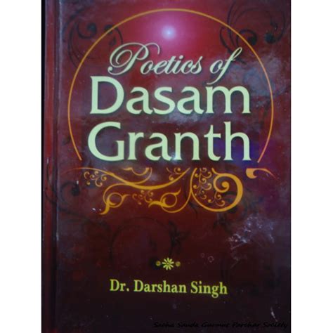 Poetics of Dasam Granth - By Darshan Singh