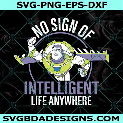 No Sign Of Intelligent Life Anywhere Svg,Buzz Lightyear Svg - SvgBdaDesigns