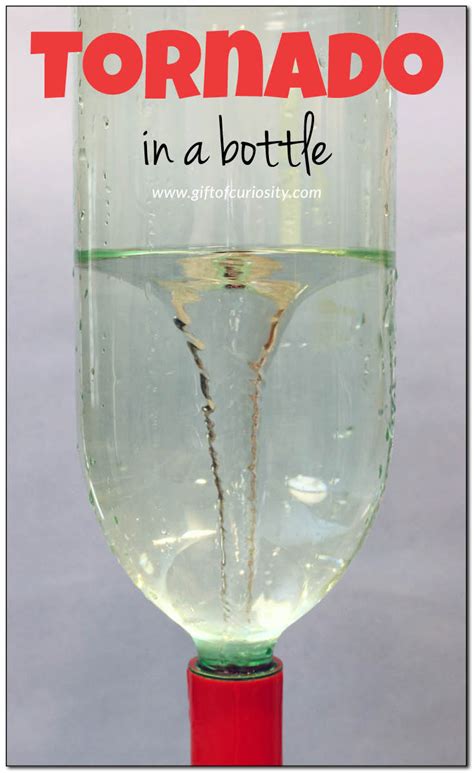 Make a tornado in a bottle {extreme weather science} - Gift of Curiosity