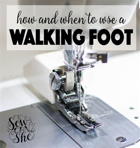 When to Use a Walking Foot Attachment (2022)