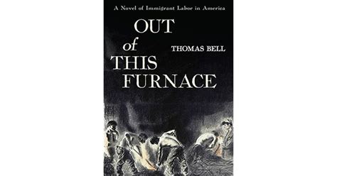 Out of This Furnace | Books, Novels, Furnace