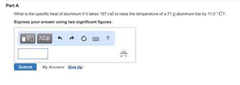 Solved Part A What is the specific heat of aluminum if it | Chegg.com