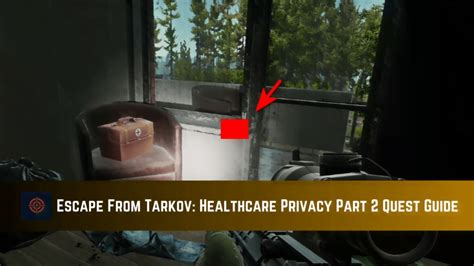 Escape From Tarkov: Healthcare Privacy Part 2 Quest Guide - Gameinstants