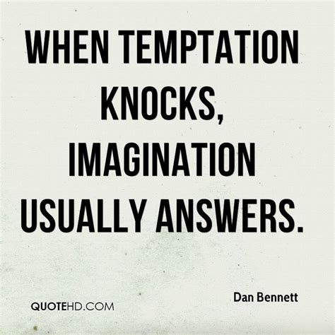 Quotes about Temptations (216 quotes)