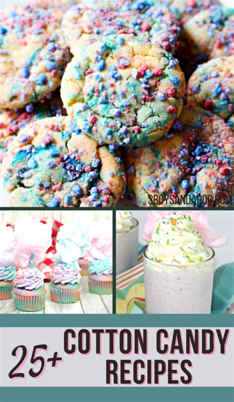 25+ Cotton Candy Recipes - 3 Boys and a Dog