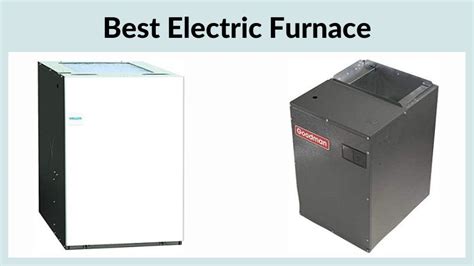 Top Electric Furnaces Guide