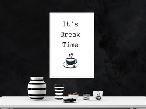 Its Break Time DOWNLOADABLE PRINTS Quote Wall Art | Etsy