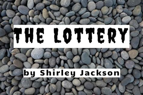 Analysis and Themes of "The Lottery" by Shirley Jackson - Owlcation