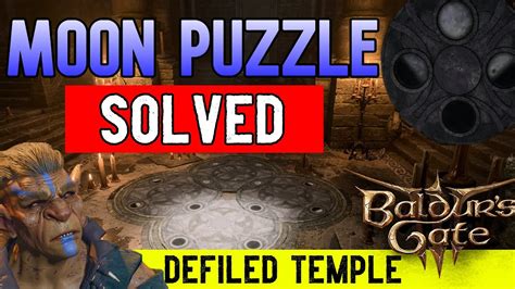 How to Solve The Moon Puzzle in The Defiled Temple in Baldur’s Gate 3 ...