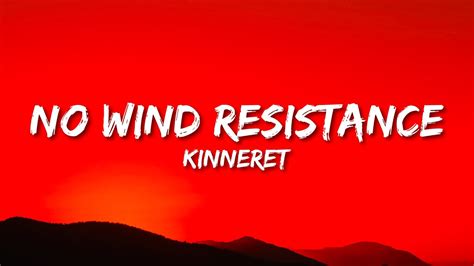 Kinneret - No Wind Resistance (sped up/tiktok remix) Lyrics | i've been ...