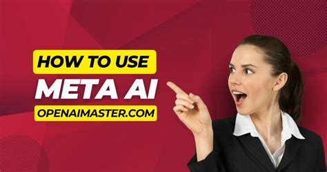 How to Use Meta AI - Open AI Master