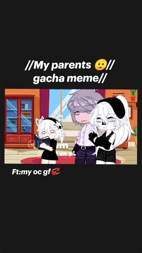 //My parents 🤨//gacha meme// Ft:my oc gf💞