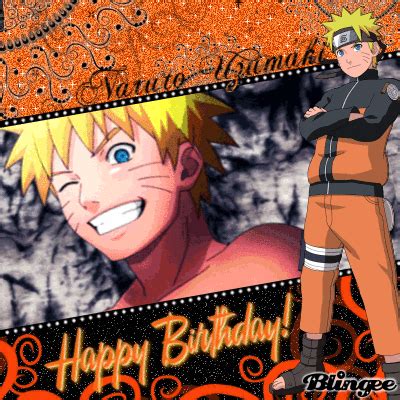 ~♥ Naruto Uzumaki Happy Birthday ♥~ Picture #130781020 | Blingee.com