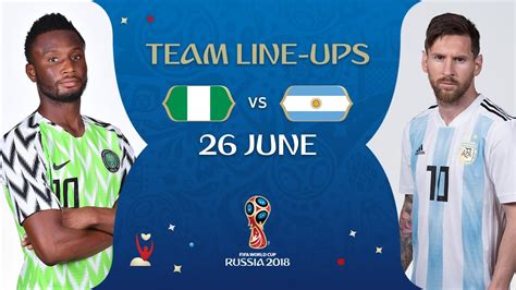 LINEUPS – NIGERIA V ARGENTINA - MATCH 39 @ 2018 FIFA World Cup™ - YouTube