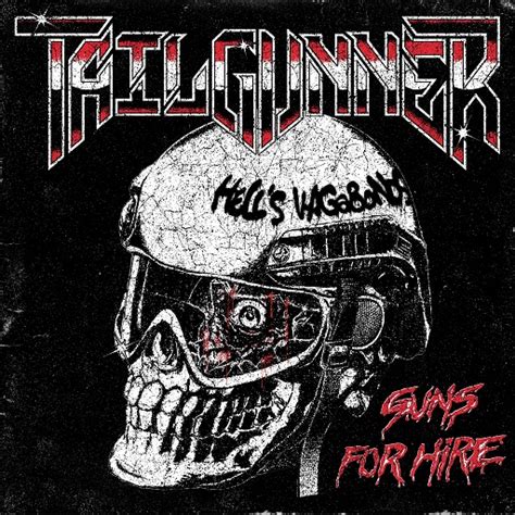 Tailgunner - Guns for Hire - Encyclopaedia Metallum: The Metal Archives