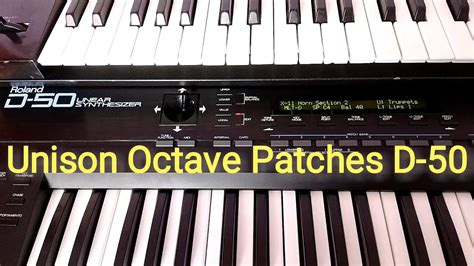 Multitimbral Patches for Roland D-50 in Unison Mode (Octave) - YouTube