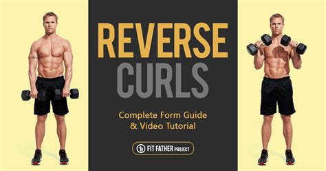 Reverse Curls – Complete Form Guide & Video Tutorial